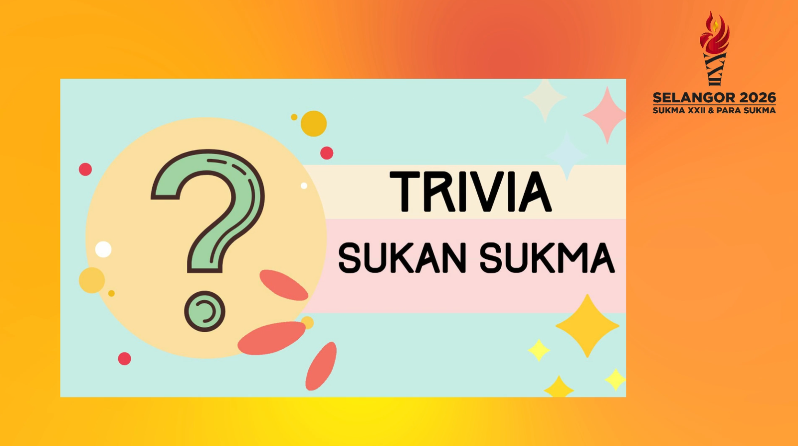 trivia-sukma-selangor-2026